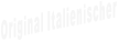 Original Italienischer